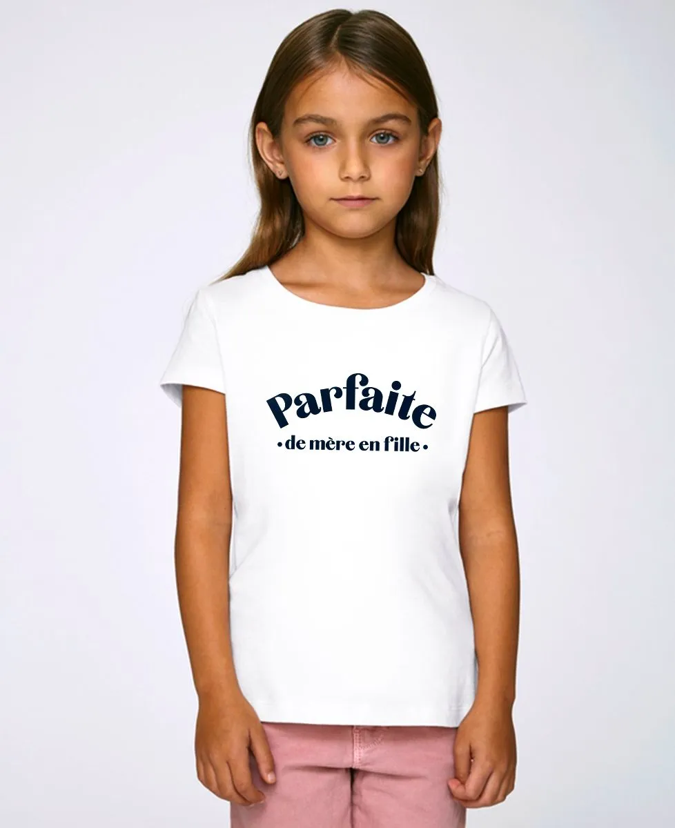 T-Shirt enfant Parfaite de mère en fille